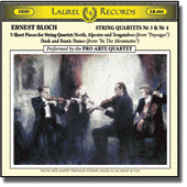 Ernest Bloch String Quartets No. 3 & 4 ...