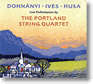 Dohnnyi  Ives  Husa String Quartets